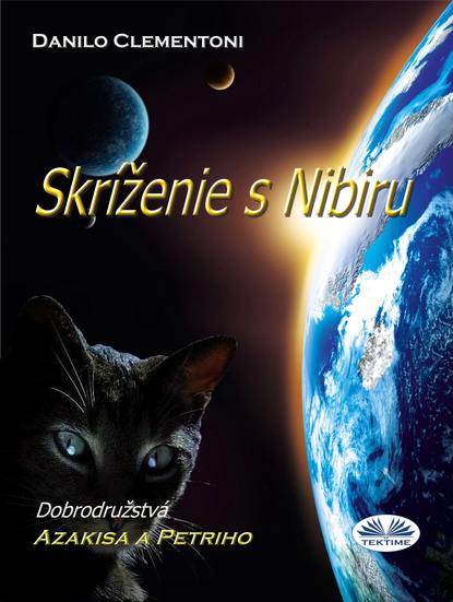 Скачать книгу Skríženie S Nibiru