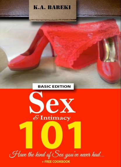 Скачать книгу Sex & Intimacy 101