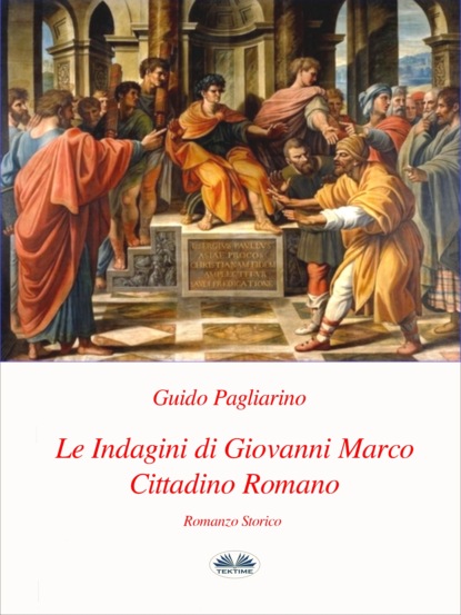 Скачать книгу Le Indagini Di Giovanni Marco Cittadino Romano