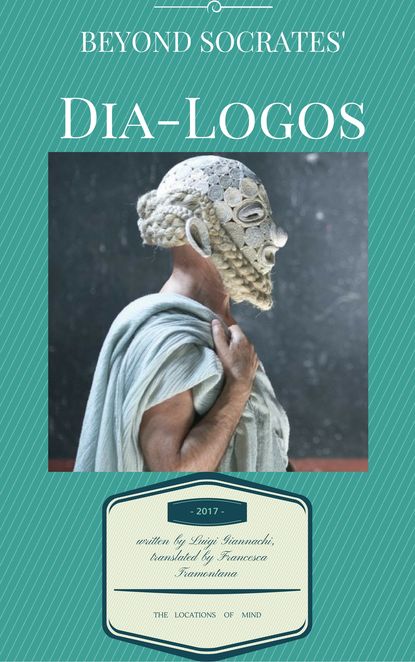 Скачать книгу Beyond Socrates’ Dia-Logos
