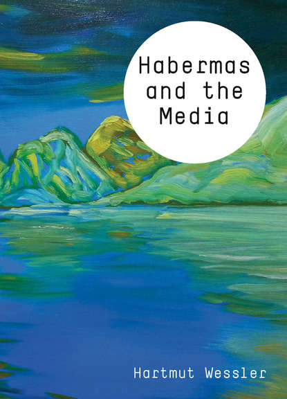 Скачать книгу Habermas and the Media