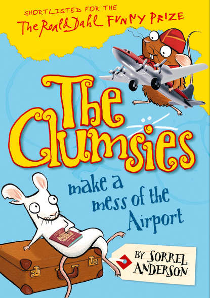 Скачать книгу The Clumsies Make a Mess of the Airport