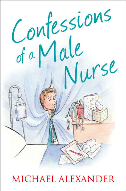 Скачать книгу Confessions of a Male Nurse