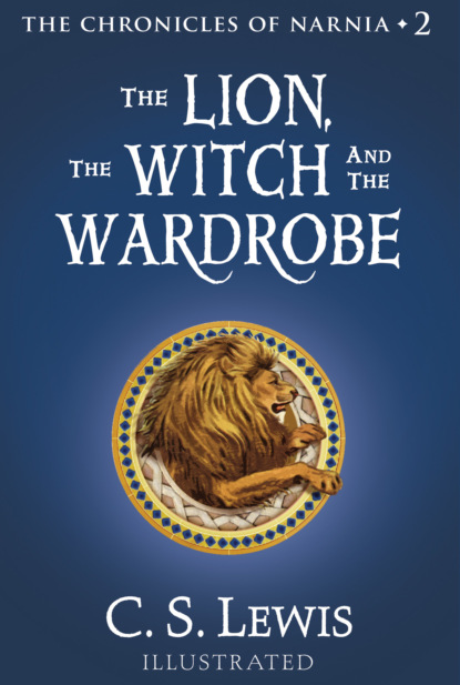 Скачать книгу The Lion, the Witch and the Wardrobe