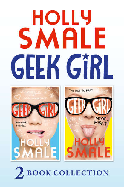 Скачать книгу Geek Girl and Model Misfit