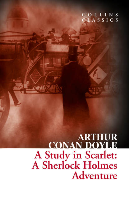Скачать книгу A Study in Scarlet: A Sherlock Holmes Adventure