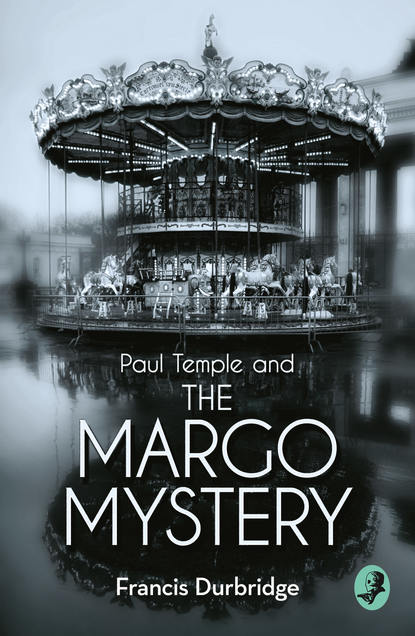 Скачать книгу Paul Temple and the Margo Mystery