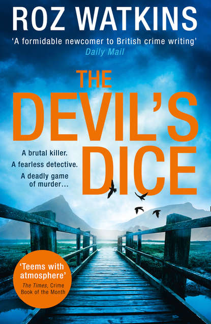 Скачать книгу The Devil’s Dice: The most gripping crime thriller of 2018 – with an absolutely breath-taking twist