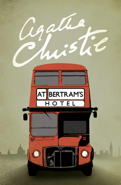 Скачать книгу At Bertram’s Hotel