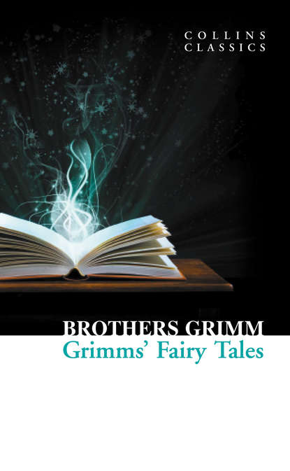 Скачать книгу Grimms’ Fairy Tales