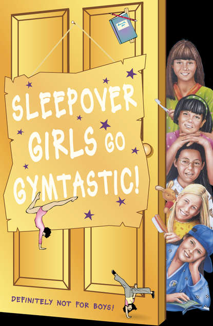 Скачать книгу Sleepover Girls Go Gymtastic!