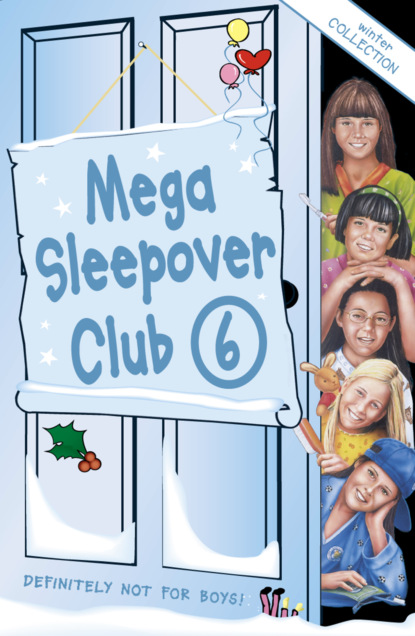 Скачать книгу Mega Sleepover 6: Winter Collection