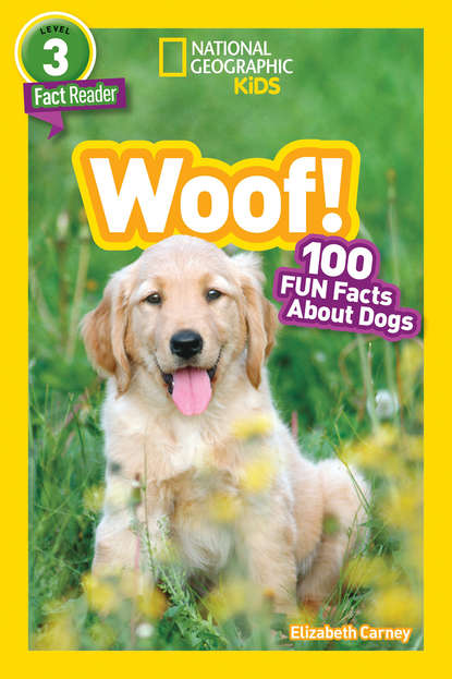 Скачать книгу National Geographic Kids Readers: Woof!