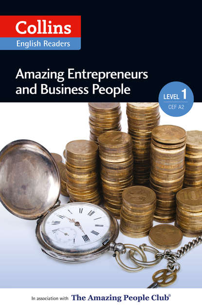 Скачать книгу Amazing Entrepreneurs & Business People: A2