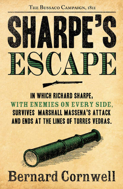 Скачать книгу Sharpe’s Escape: The Bussaco Campaign, 1810