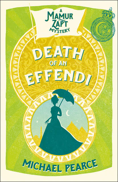 Скачать книгу Death of an Effendi