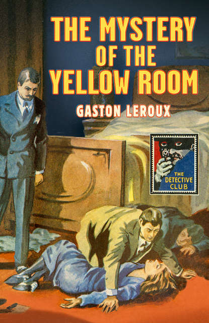 Скачать книгу The Mystery of the Yellow Room
