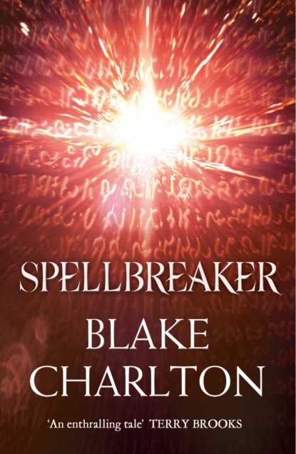 Скачать книгу Spellbreaker: Book 3 of the Spellwright Trilogy