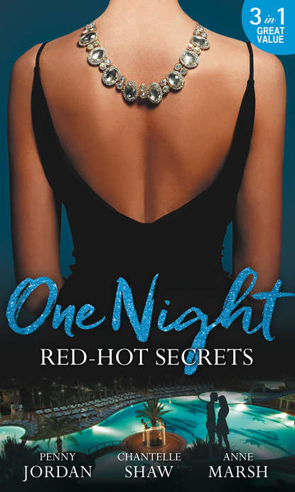 Скачать книгу One Night: Red-Hot Secrets: A Secret Disgrace / Secrets of a Powerful Man / Wicked Secrets