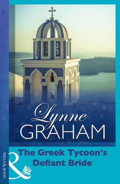 Скачать книгу The Greek Tycoon's Defiant Bride