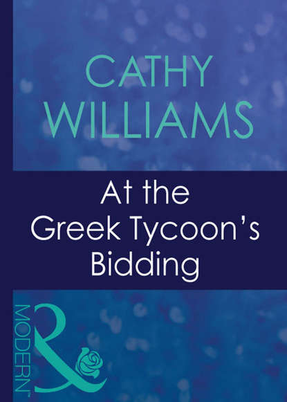 Скачать книгу At The Greek Tycoon's Bidding