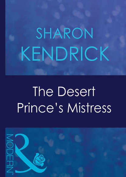 Скачать книгу The Desert Prince's Mistress