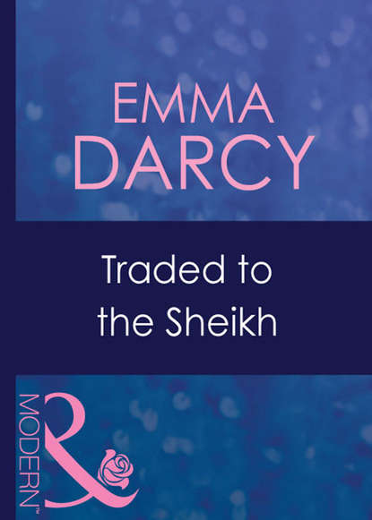 Скачать книгу Traded To The Sheikh