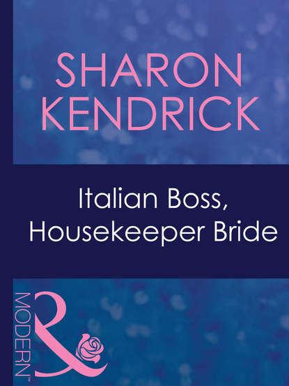 Скачать книгу Italian Boss, Housekeeper Bride