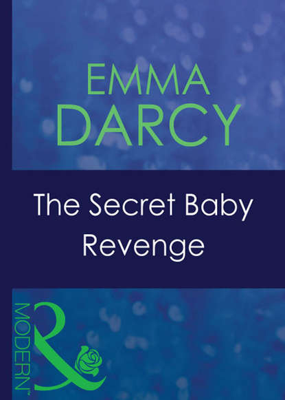 Скачать книгу The Secret Baby Revenge