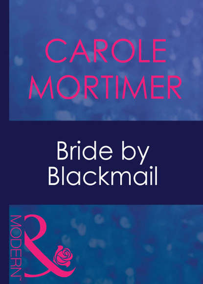 Скачать книгу Bride By Blackmail