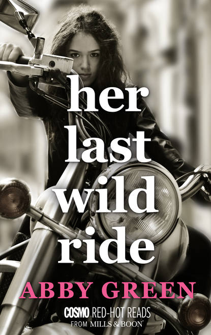 Скачать книгу Her Last Wild Ride