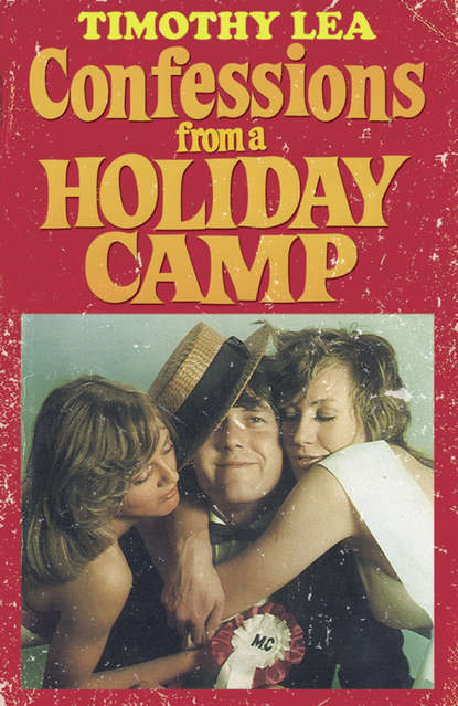 Скачать книгу Confessions from a Holiday Camp
