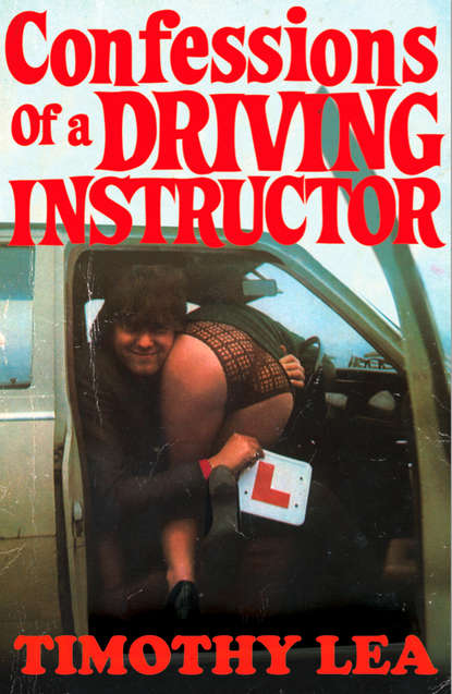 Скачать книгу Confessions of a Driving Instructor