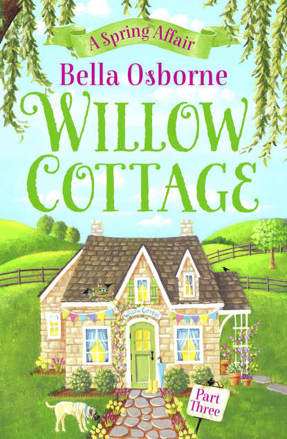 Willow Cottage – Part Three: A Spring Affair