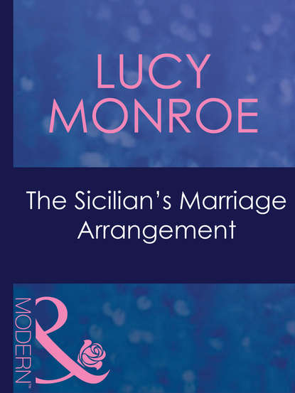 Скачать книгу The Sicilian's Marriage Arrangement