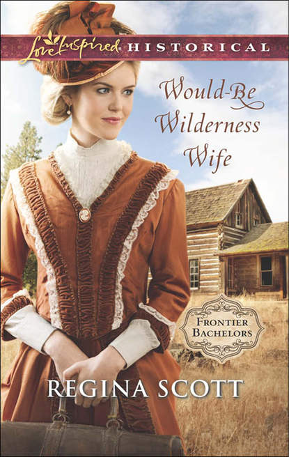 Скачать книгу Would-Be Wilderness Wife