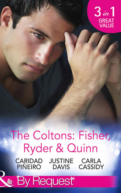 Скачать книгу The Coltons: Fisher, Ryder & Quinn: Soldier's Secret Child