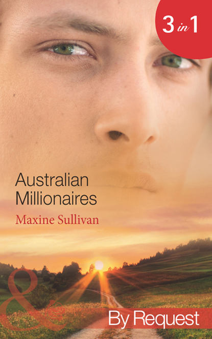 Скачать книгу Australian Millionaires: The Millionaire's Seductive Revenge