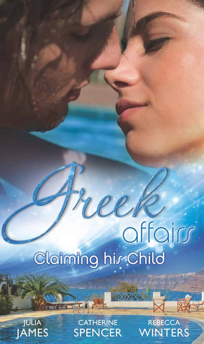 Скачать книгу Greek Affairs: Claiming His Child: The Greek's Million-Dollar Baby Bargain / The Greek Millionaire's Secret Child / The Greek's Long-Lost Son