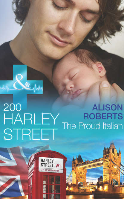 Скачать книгу 200 Harley Street: The Proud Italian