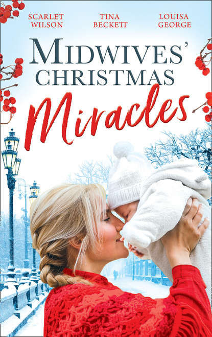 Скачать книгу Midwives' Christmas Miracles: A Touch of Christmas Magic / Playboy Doc's Mistletoe Kiss / Her Doctor's Christmas Proposal