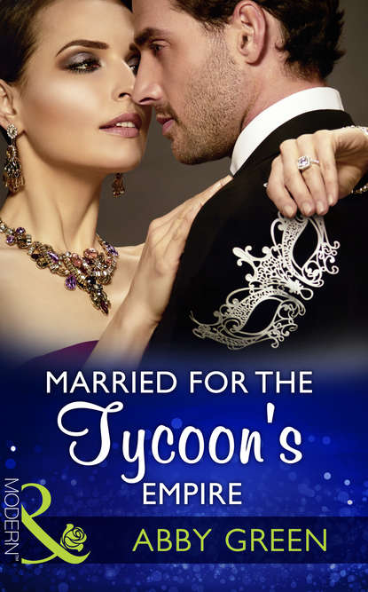 Скачать книгу Married For The Tycoon's Empire