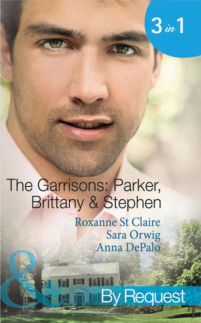 Скачать книгу The Garrisons: Parker, Brittany & Stephen: The CEO's Scandalous Affair