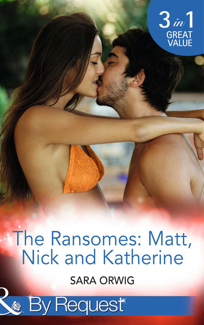 Скачать книгу The Ransomes: Matt, Nick and Katherine: Pregnant with the First Heir