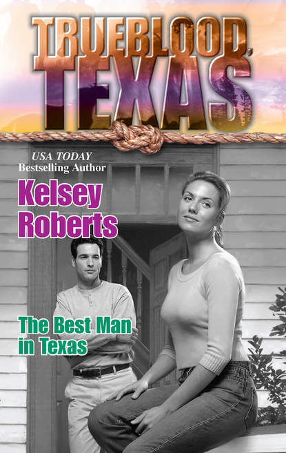 Скачать книгу The Best Man in Texas