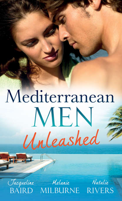 Скачать книгу Mediterranean Men Unleashed: The Billionaire's Blackmailed Bride