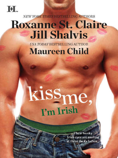 Скачать книгу Kiss Me, I'm Irish: The Sins of His Past / Tangling With Ty / Whatever Reilly Wants...