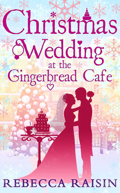 Скачать книгу Christmas Wedding At The Gingerbread Café