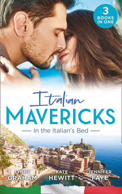 Скачать книгу Italian Mavericks: In The Italian's Bed: Leonetti's Housekeeper Bride / Inherited by Ferranti / Best Man for the Bridesmaid