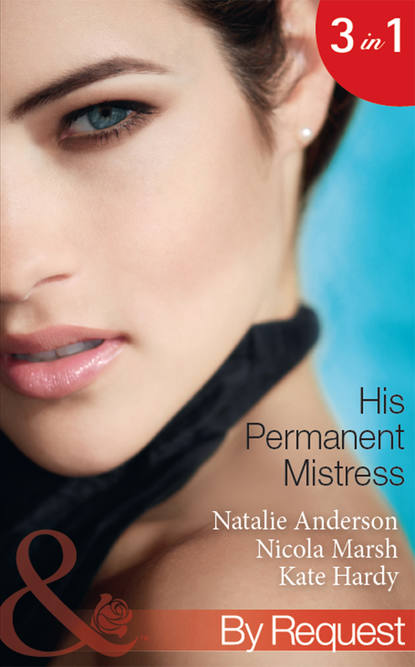 Скачать книгу His Permanent Mistress: Mistress Under Contract
